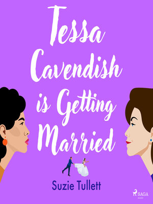 cover image of Tessa Cavendish is Getting Married